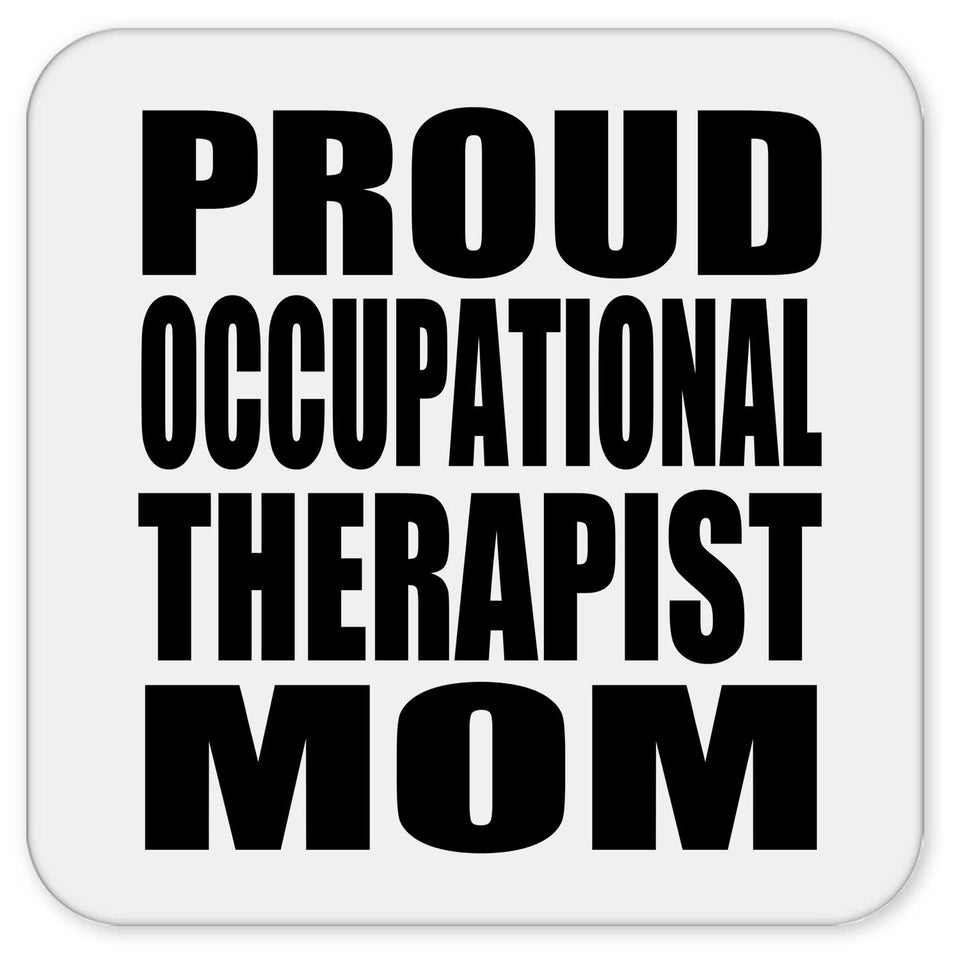 Proud Occupational Therapist Mom - Drink Coaster