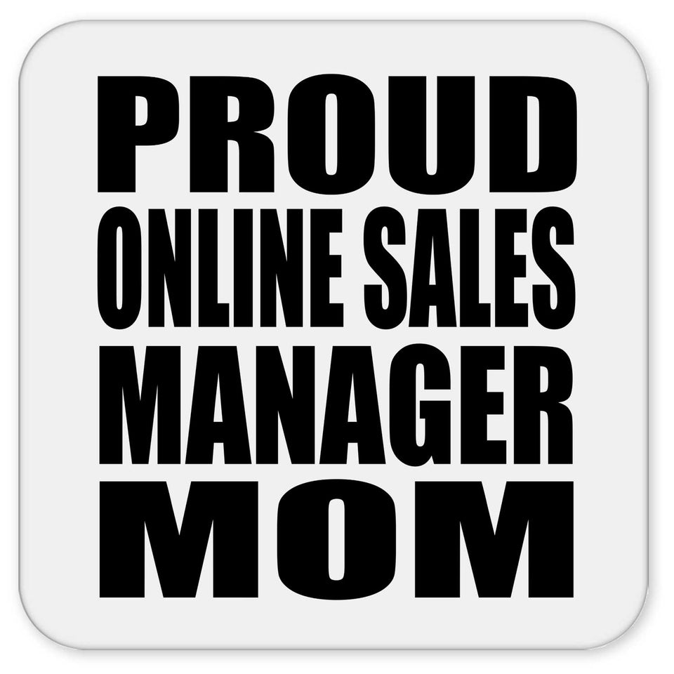 Proud Online Sales Manager Mom - Drink Coaster