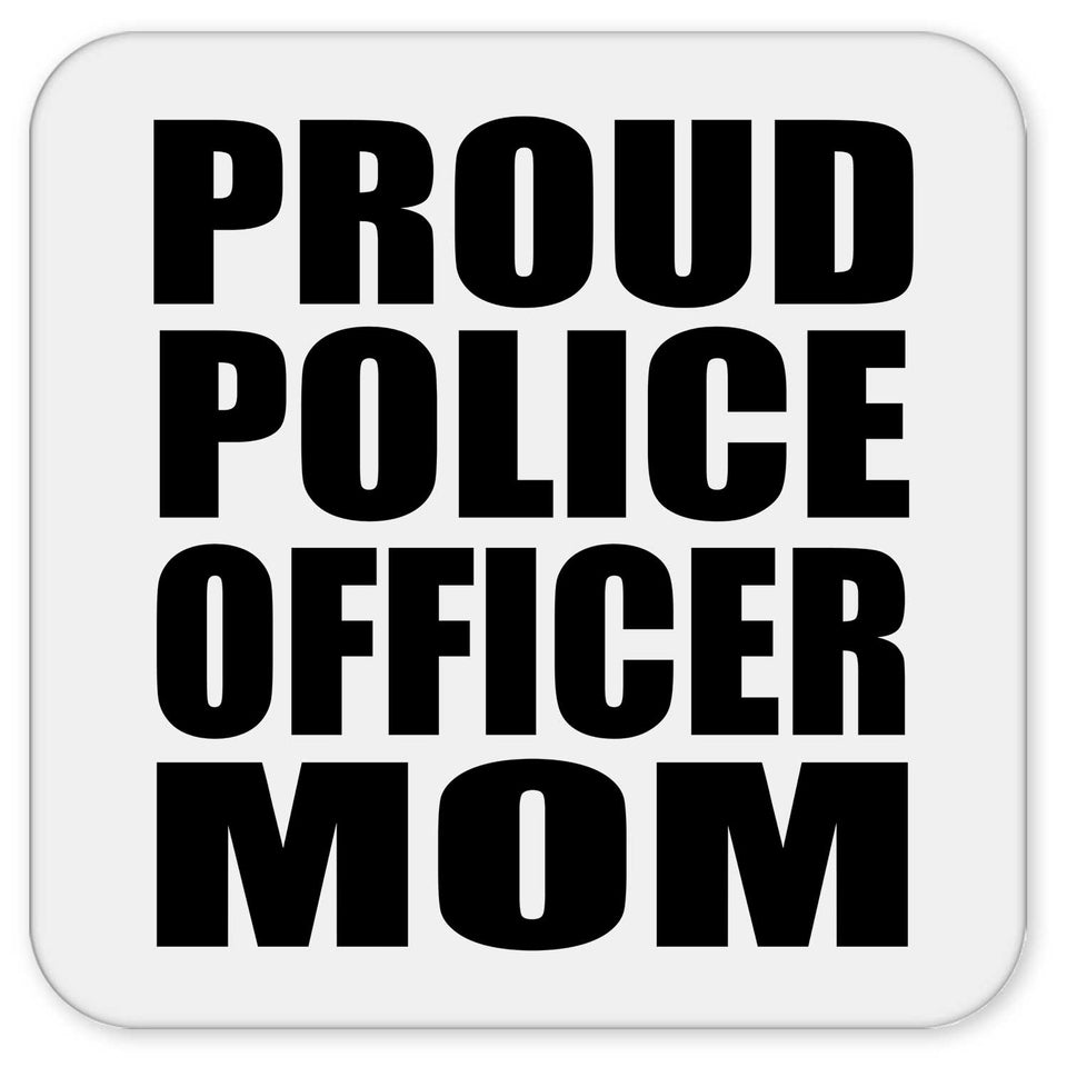 Proud Police Officer Mom - Drink Coaster