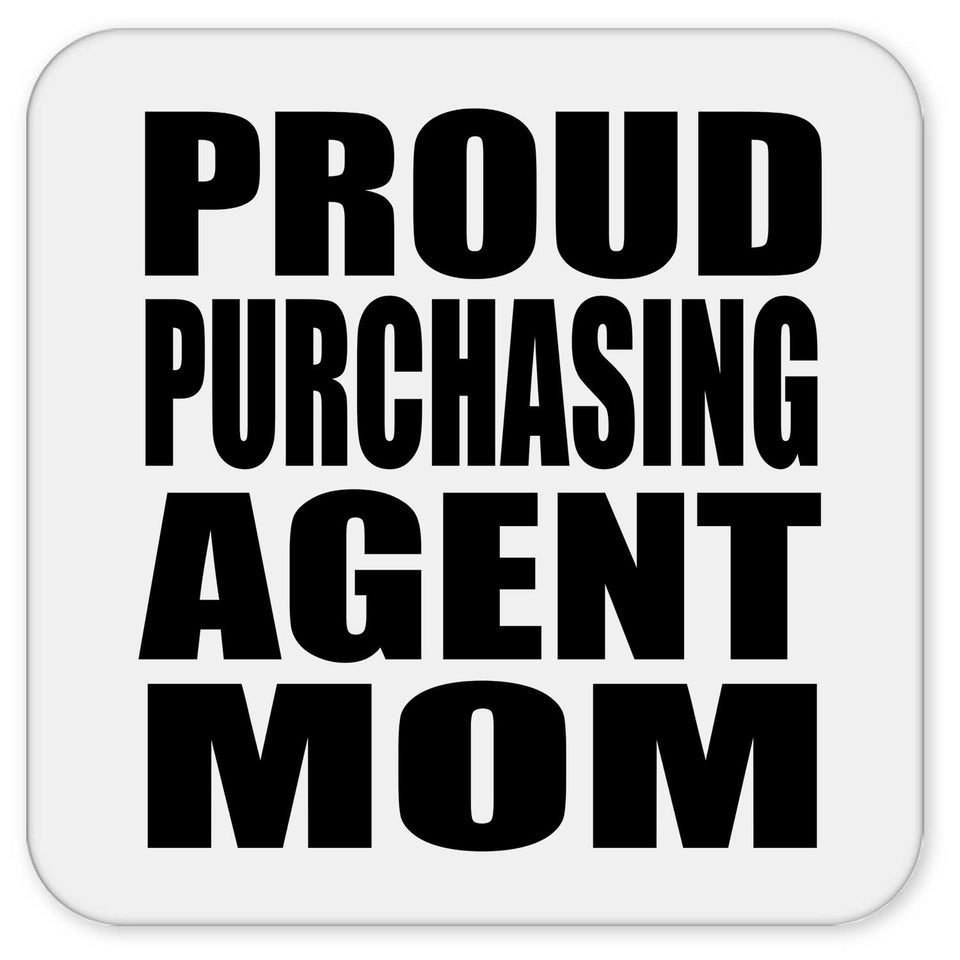 Proud Purchasing Agent Mom - Drink Coaster