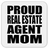 Proud Real Estate Agent Mom - Drink Coaster