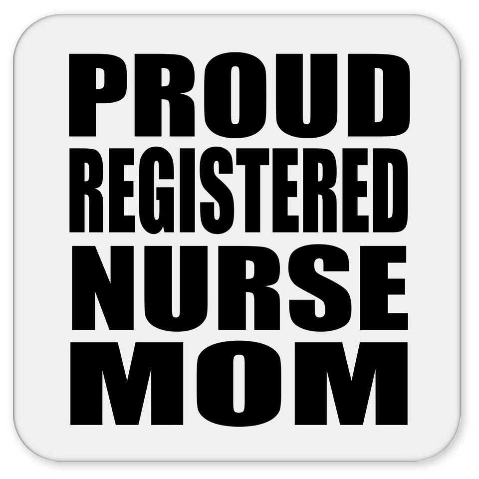 Proud Registered Nurse Mom - Drink Coaster