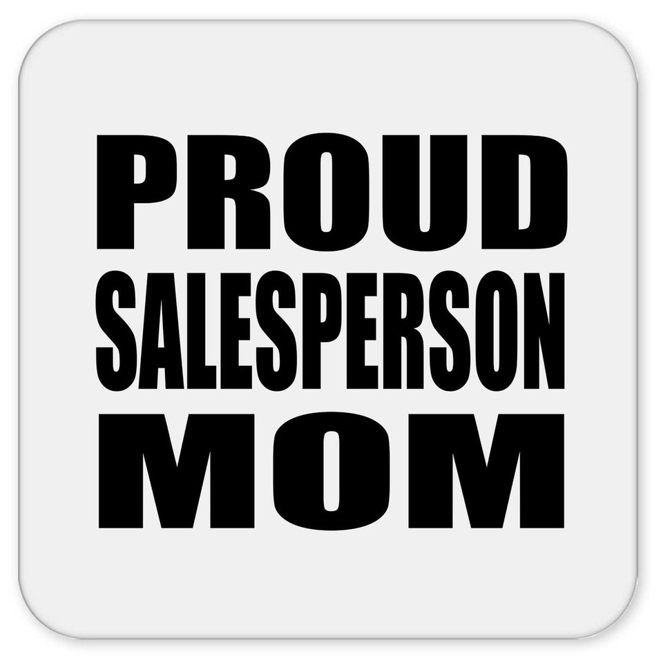 Proud Salesperson Mom - Drink Coaster