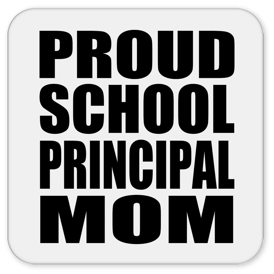 Proud School Principal Mom - Drink Coaster