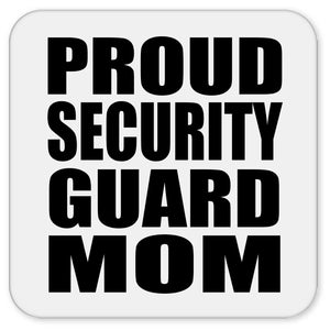 Proud Security Guard Mom - Drink Coaster