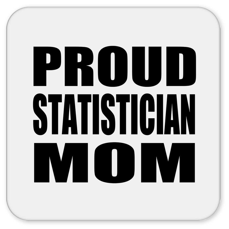 Proud Statistician Mom - Drink Coaster