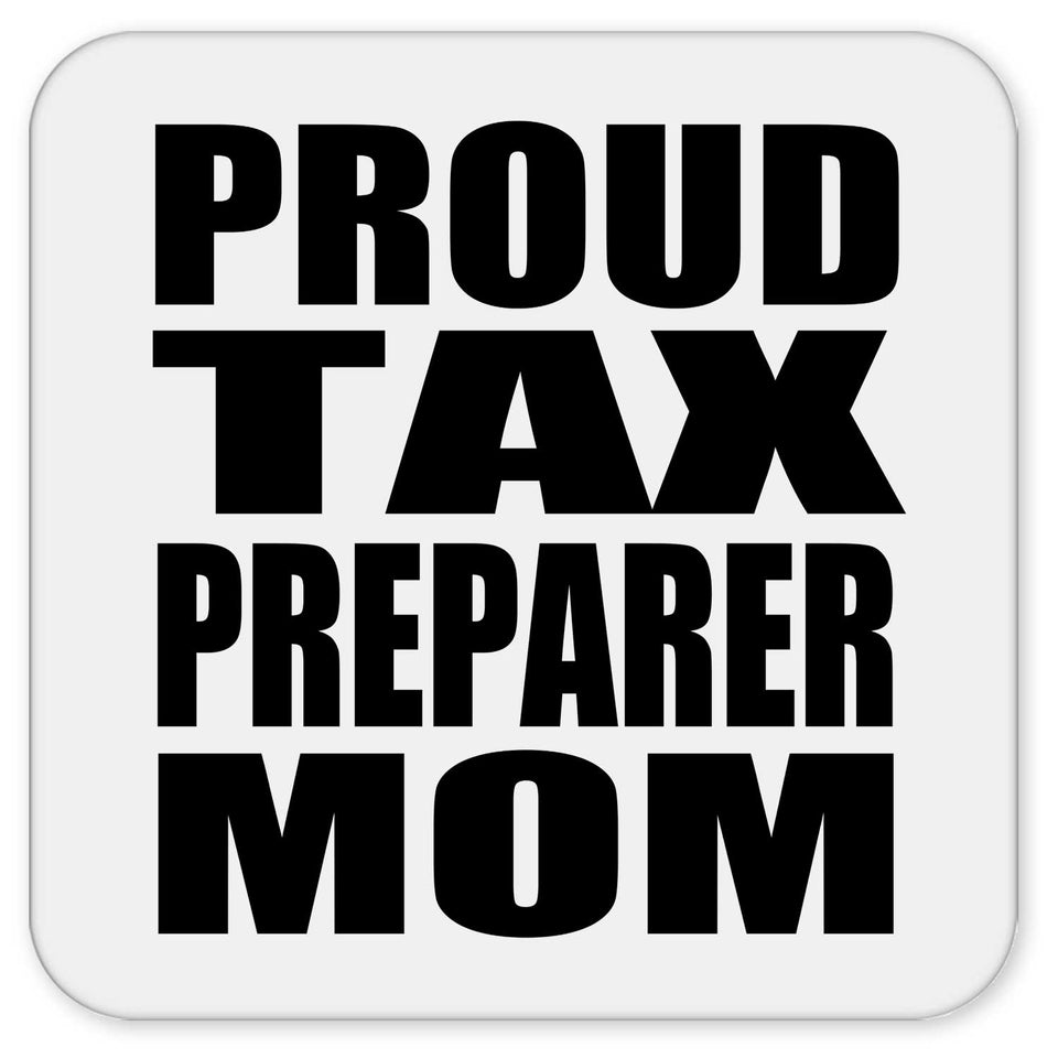 Proud Tax Preparer Mom - Drink Coaster