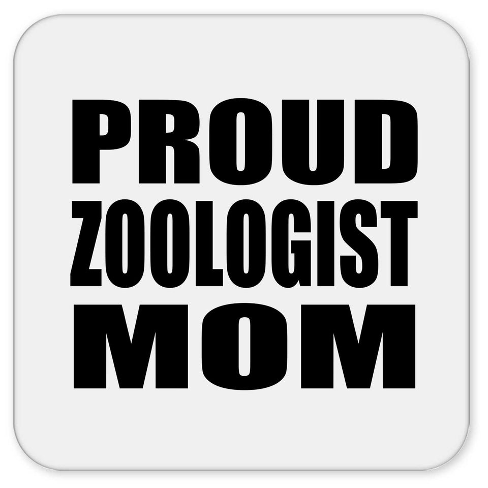 Proud Zoologist Mom - Drink Coaster