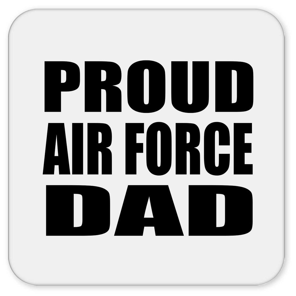 Proud Air Force Dad - Drink Coaster
