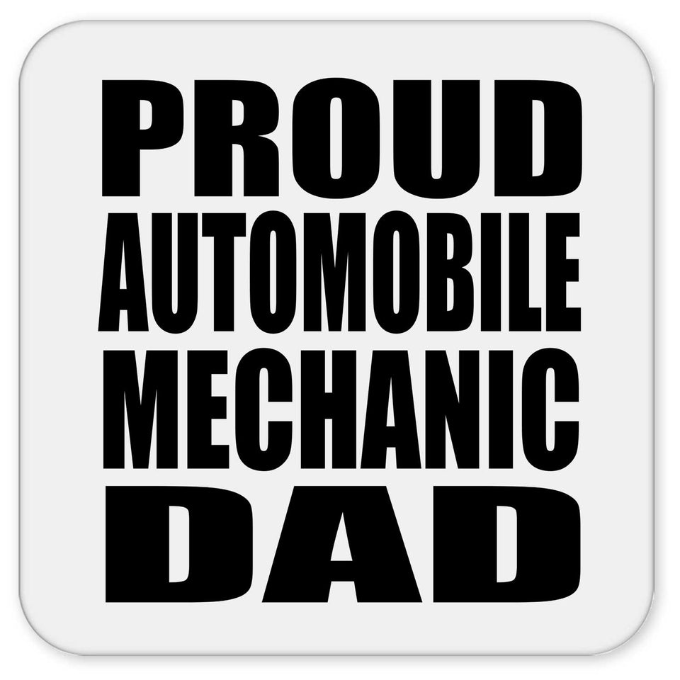 Proud Automobile Mechanic Dad - Drink Coaster