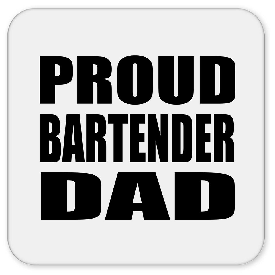 Proud Bartender Dad - Drink Coaster