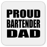 Proud Bartender Dad - Drink Coaster