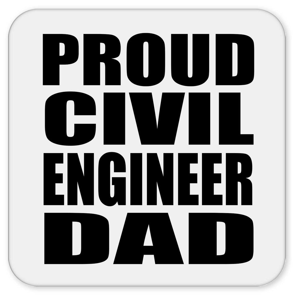 Proud Civil Engineer Dad - Drink Coaster