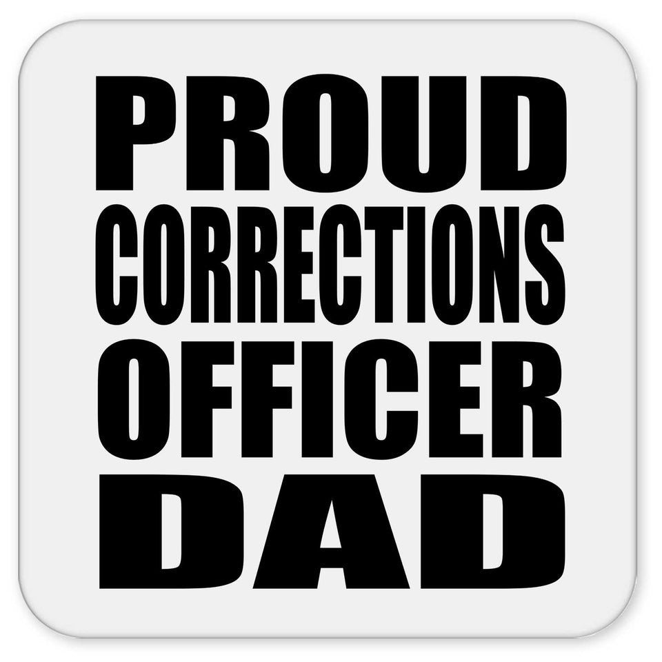 Proud Corrections Officer Dad - Drink Coaster