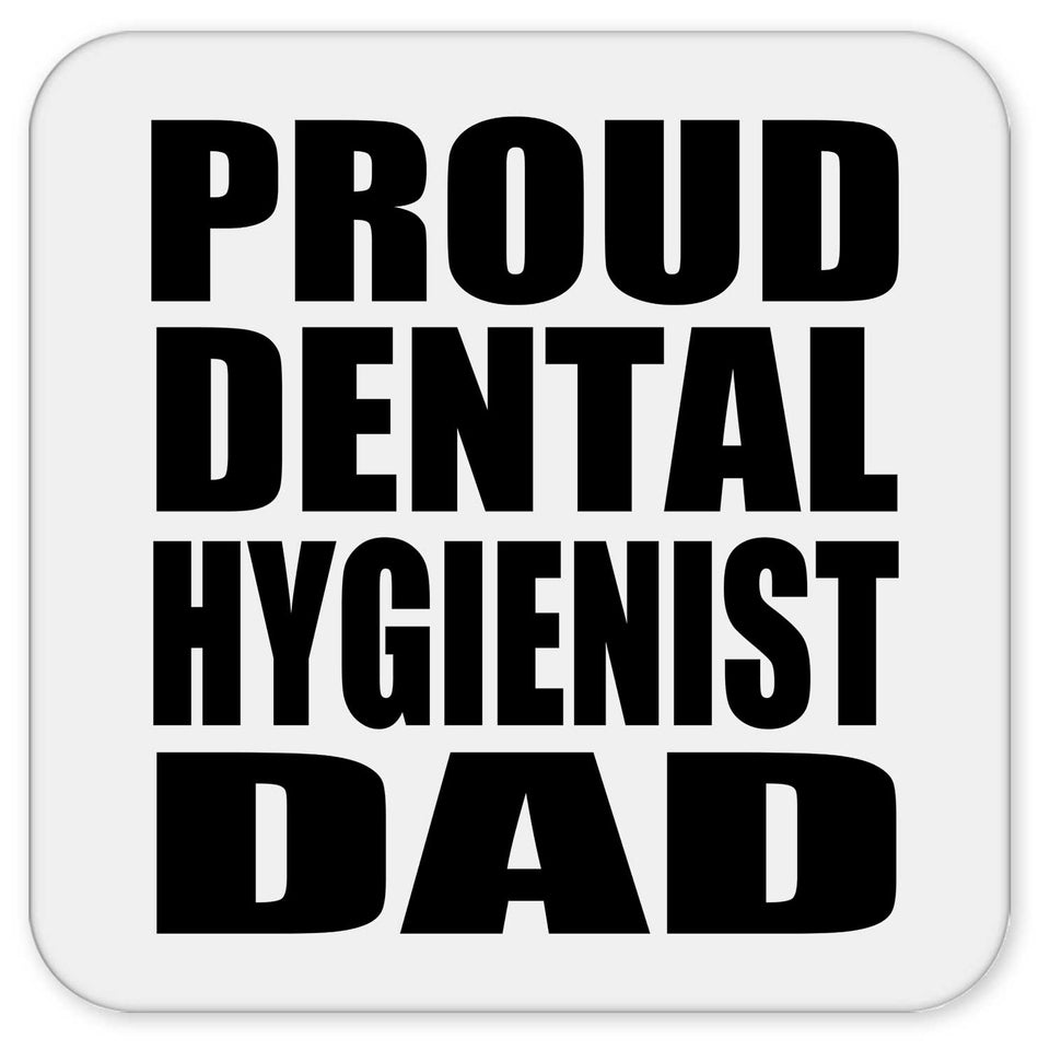 Proud Dental Hygienist Dad - Drink Coaster