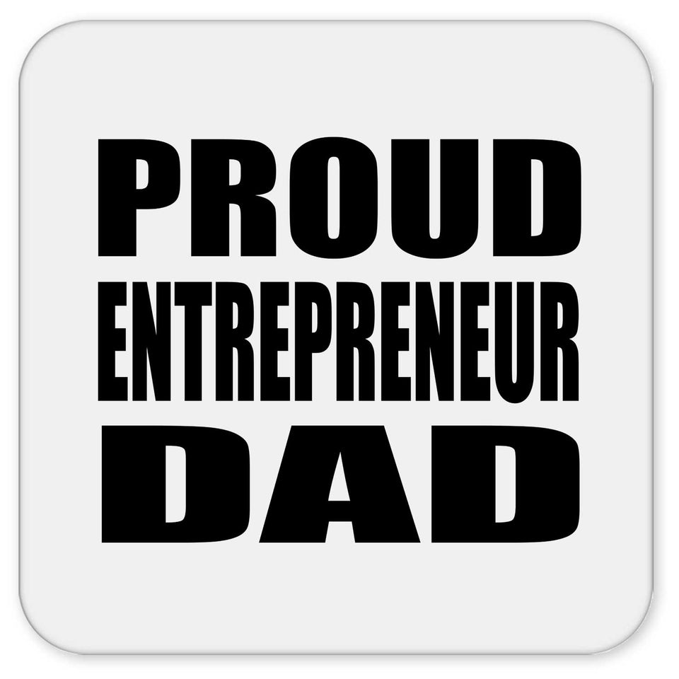 Proud Entrepreneur Dad - Drink Coaster