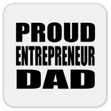 Proud Entrepreneur Dad - Drink Coaster
