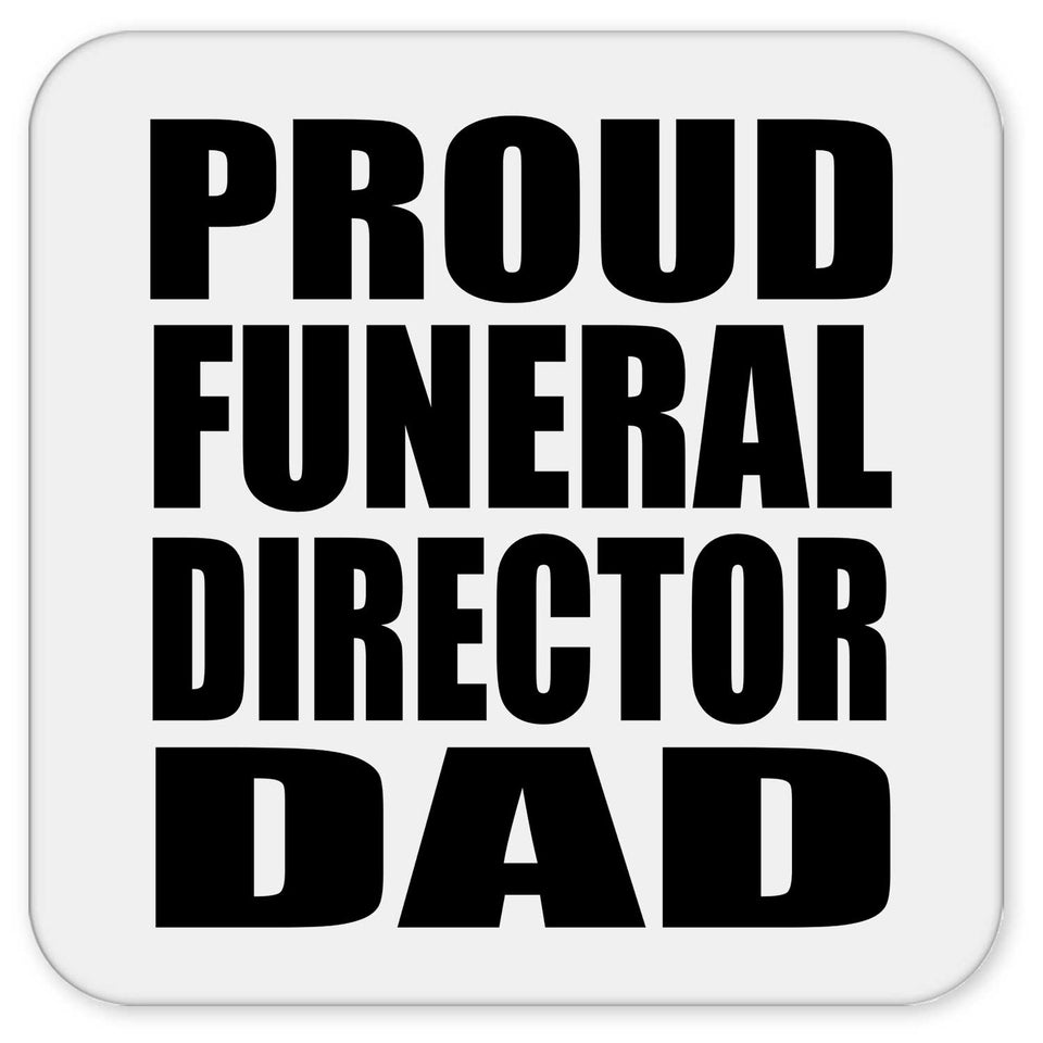 Proud Funeral Director Dad - Drink Coaster