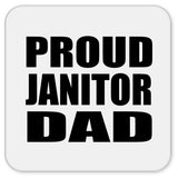 Proud Janitor Dad - Drink Coaster