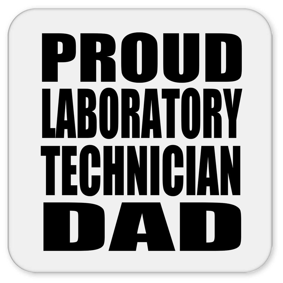 Proud Laboratory Technician Dad - Drink Coaster
