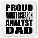 Proud Market Research Analyst Dad - Drink Coaster