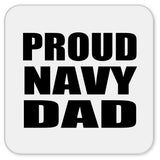 Proud Navy Dad - Drink Coaster