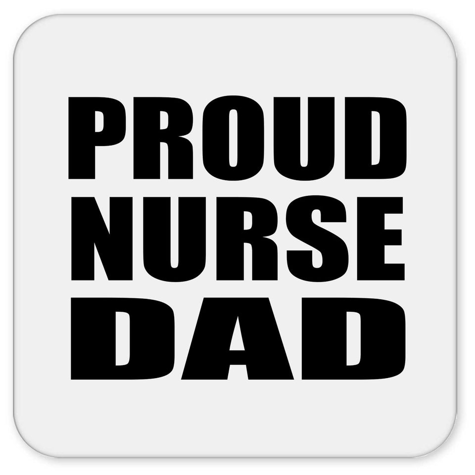 Proud Nurse Dad - Drink Coaster
