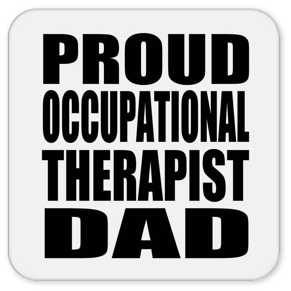 Proud Occupational Therapist Dad - Drink Coaster