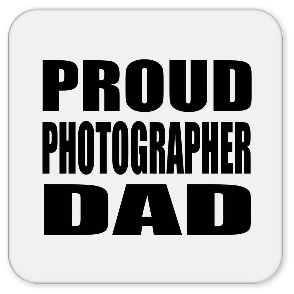 Proud Photographer Dad - Drink Coaster