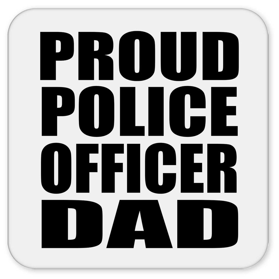 Proud Police Officer Dad - Drink Coaster
