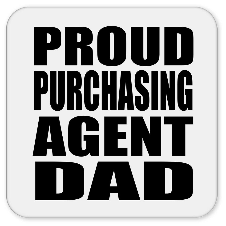 Proud Purchasing Agent Dad - Drink Coaster