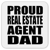 Proud Real Estate Agent Dad - Drink Coaster