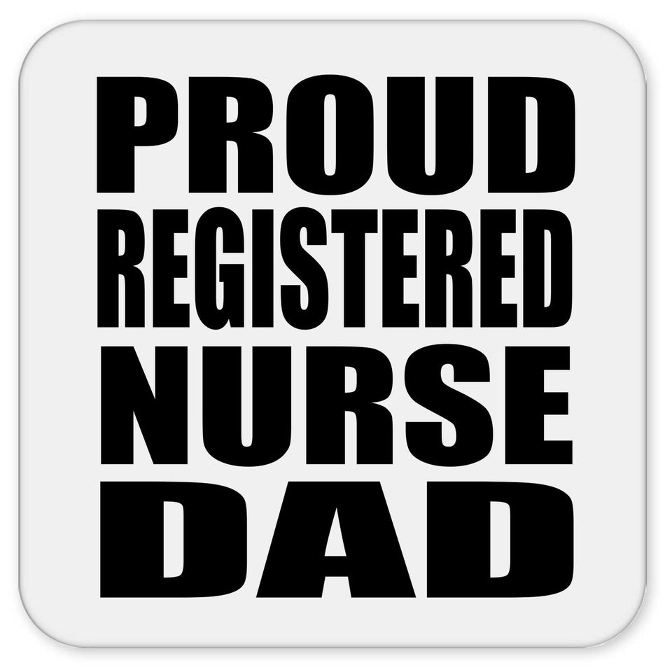 Proud Registered Nurse Dad - Drink Coaster
