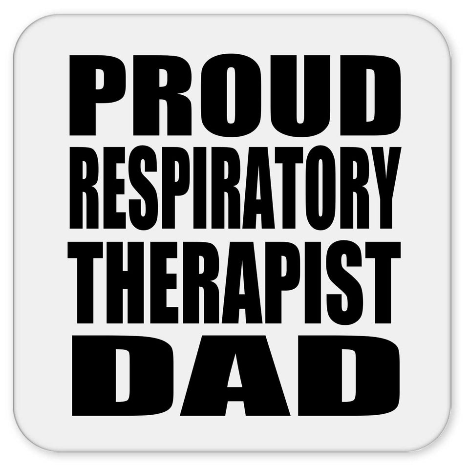 Proud Respiratory Therapist Dad - Drink Coaster