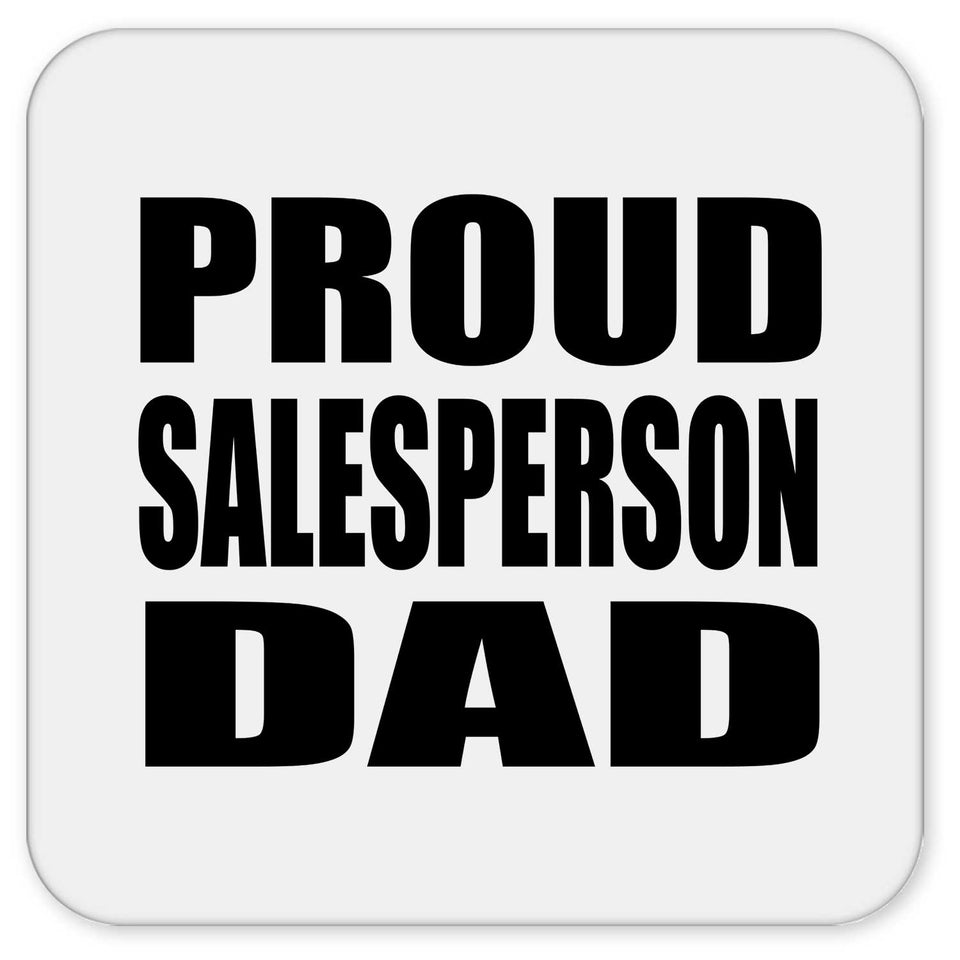 Proud Salesperson Dad - Drink Coaster