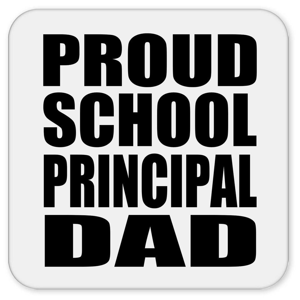 Proud School Principal Dad - Drink Coaster