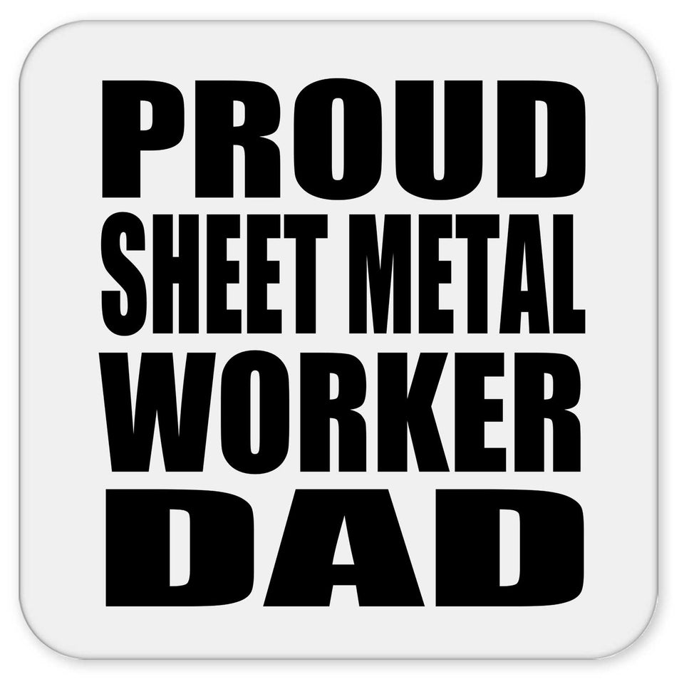Proud Sheet Metal Worker Dad - Drink Coaster