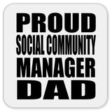 Proud Social Community Manager Dad - Drink Coaster