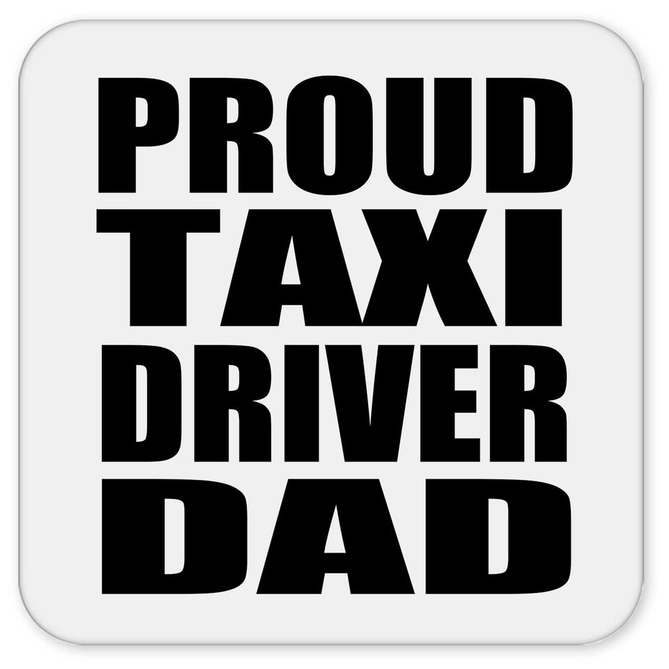 Proud Taxi Driver Dad - Drink Coaster