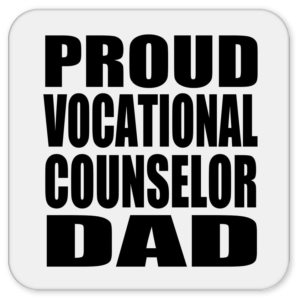 Proud Vocational Counselor Dad - Drink Coaster