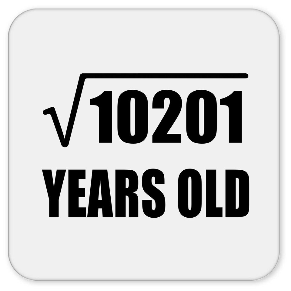 101st Birthday Square Root of 10201 Years Old - Drink Coaster