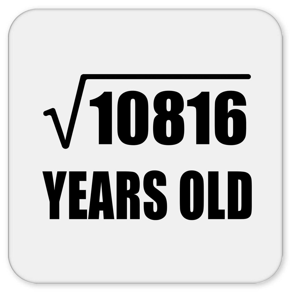 104th Birthday Square Root of 10816 Years Old - Drink Coaster