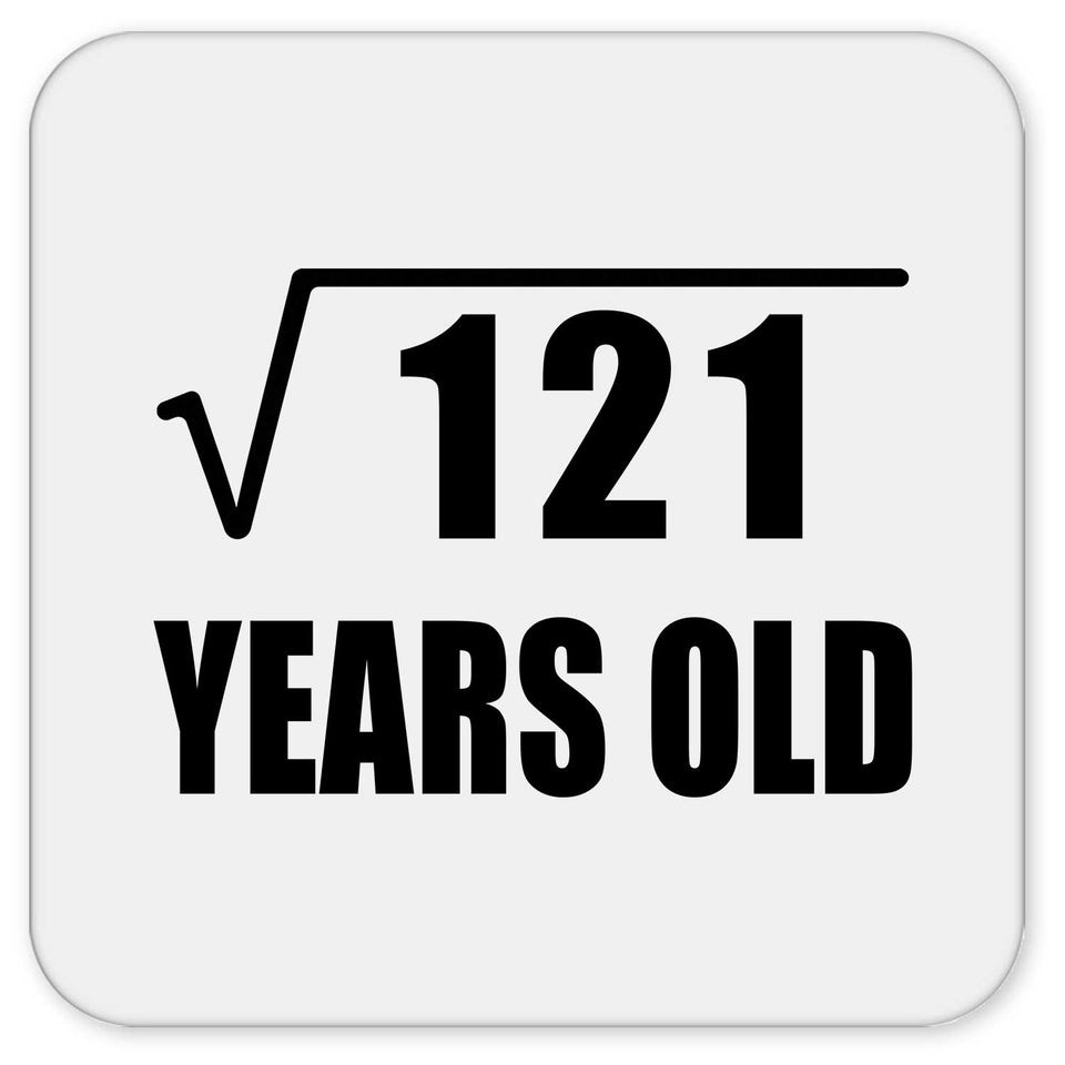 11th Birthday Square Root of 121 Years Old - Drink Coaster