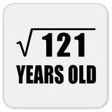 11th Birthday Square Root of 121 Years Old - Drink Coaster