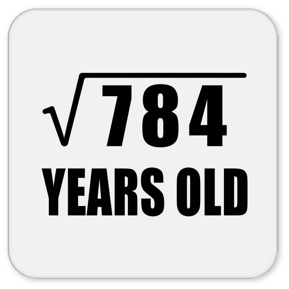 28th Birthday Square Root of 784 Years Old - Drink Coaster
