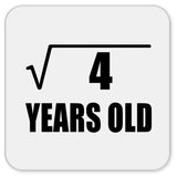 2nd Birthday Square Root of 4 Years Old - Drink Coaster