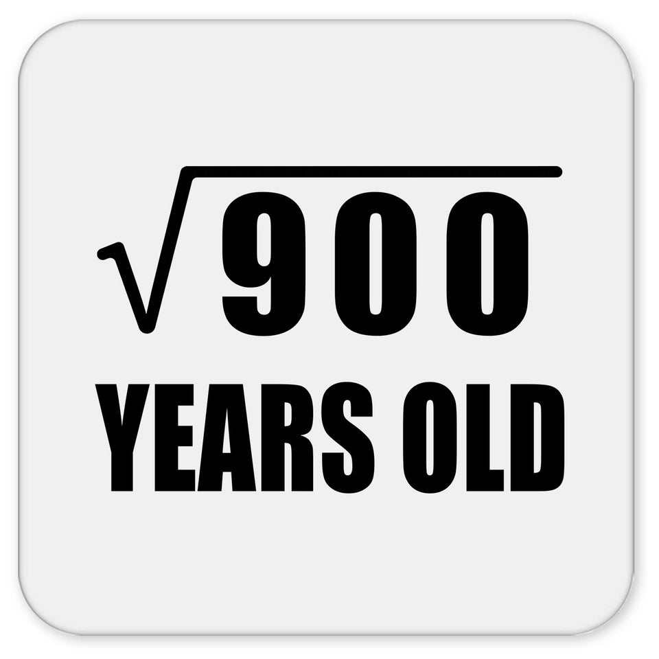 30th Birthday Square Root of 900 Years Old - Drink Coaster
