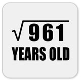 31st Birthday Square Root of 961 Years Old - Drink Coaster