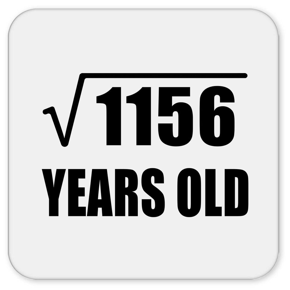 34th Birthday Square Root of 1156 Years Old - Drink Coaster