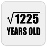 35th Birthday Square Root of 1225 Years Old - Drink Coaster